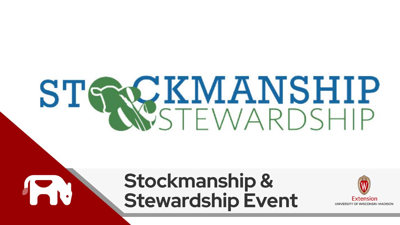 A News graphic depicting the Stockmanship & Stewardship logo for an upcoming event in Wisconsin. The University of Wisconsin-Madison Extension logo is shown on the lower right corner.