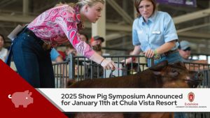 2025 Show Pig Symposium Announced for January 11th at Chula Vista Resort