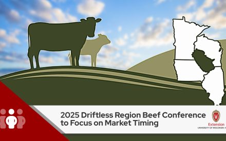 2025 Driftless Region Beef Conference to Focus on Market Timing