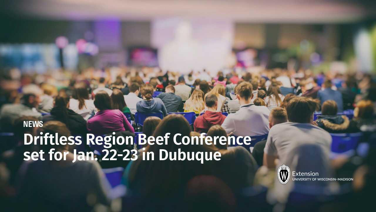 Audience at Conference, Driftless Region Beef Conference Jan. 22-23 in Dubuque, IA. UW-Madison Extension logo.